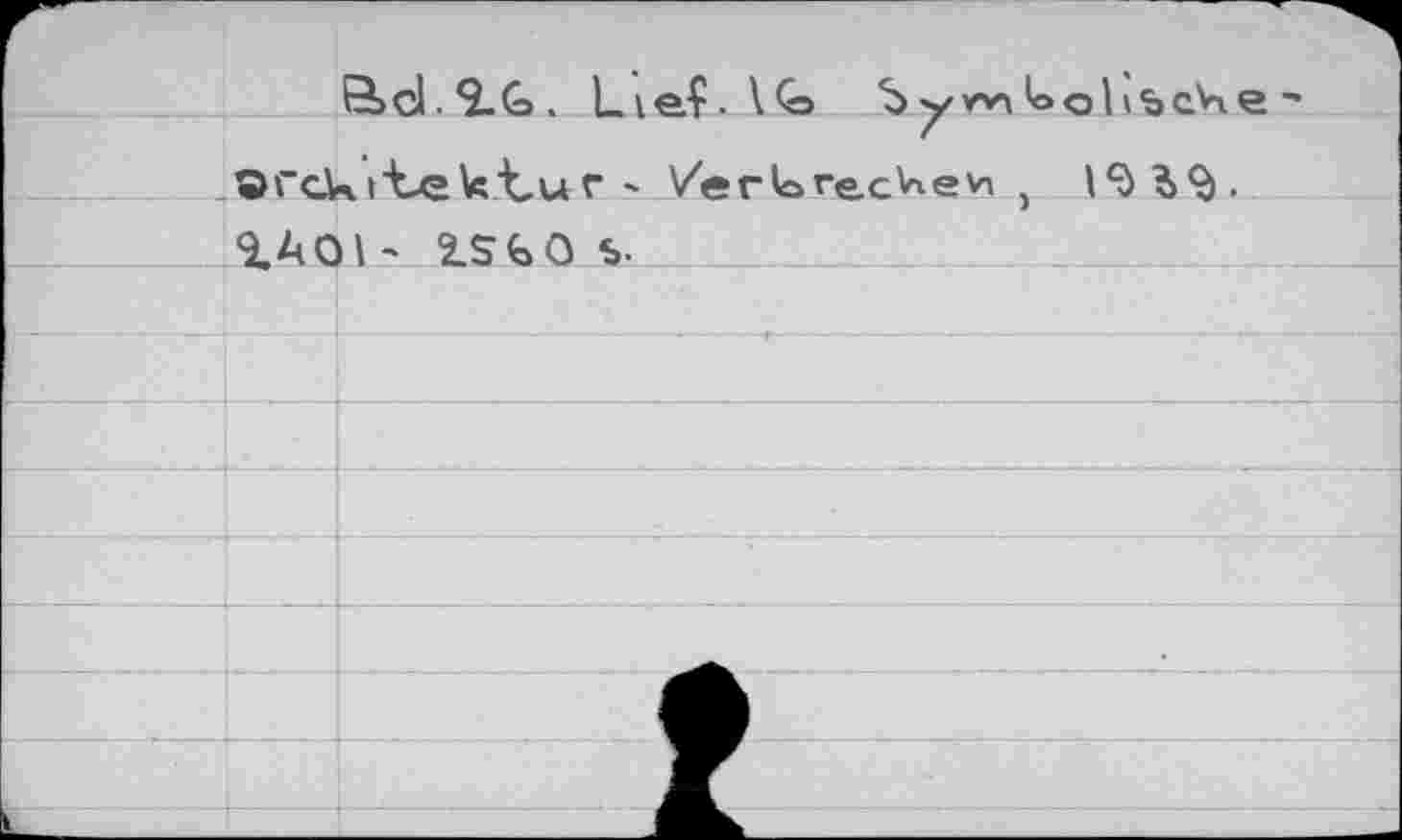 ﻿0>cl.9.G. LieV.lQa b
©rck tt-ekt,ur ' \ZerGrecVievi } 1A0I ' 2.SGÖ b.